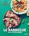 Barbecue d'ici et d'ailleurs - J'adore