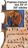 Poèmes d'amour des XIIe et XIIIe siècles