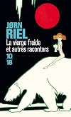 La vierge froide et autres racontars