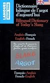 Bilingual dictionary of today's slang