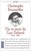 Vie et mort de Guy Debord : 1931-1994