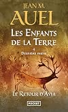 Les enfants de la terre, tome 4, volume 2 : Le retour d'Ayla