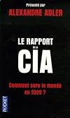 Le rapport de la CIA : Comment sera le monde en 2020 ?