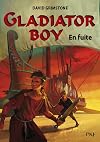 3. Gladiator Boy : En fuite