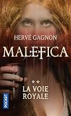 Malefica T.02 La voie royale