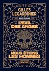 L'Exil des anges et Nous étions les hommes - Collector 2en1