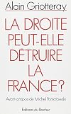La droite peut-elle détruire la France ?