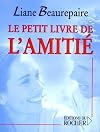 Le petit livre de l'amitiรฉ