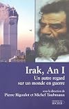 Irak, an I. Un autre regard sur un monde en guerre
