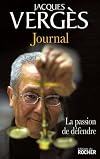 Journal : La passion de d&eacute;fendre