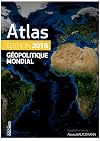Atlas géopolitique mondial 2018