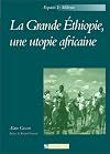 Grande Éthiopie, une utopie africaine : Éthiopie ou Oromie, l'intégration des hautes terres du Sud