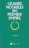 Grands notables du 1er Empire : Sambre-Et-Meuse, Ourthe