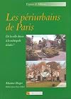 Les périurbains de Paris : De la ville dense à la métropole éclatée ? (1Cédérom)