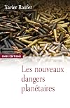Les nouveaux dangers planétaires (French Edition)