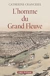 L'homme du grand fleuve