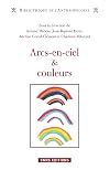 Arcs-en-ciel et couleurs : regards comparatifs