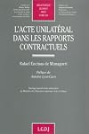 L'acte unilatéral dans les rapports contractuels