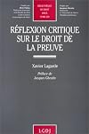 Réflexion critique sur le droit de la preuve