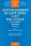 Les établissements de santé privés à but non lucratif : étude juridique