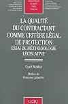 La qualité du contractant comme critère légal de protection : essai de méthodologie législative