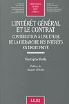 L'intérêt général et le contrat : Contribution à une étude de la hiérarchie des intérêts en droit privé