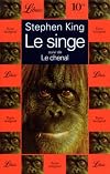 Le singe. suivi de Le chenal