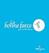 La bonne farce