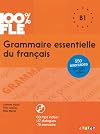 100% FLE Grammaire essentielle du francais B1 2015 - livre CD MP3 550 Exercices (French Edition)