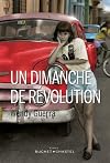 UN DIMANCHE DE REVOLUTION