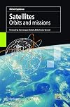 Satellites : Orbits and Missions