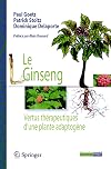 Le Ginseng: Vertus thérapeutiques d'une plante adaptogène (Collection Phytothérapie pratique) (French Edition)