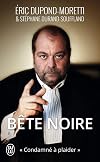 Bête noire : "Condamné à plaider"
