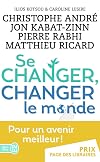 Se changer, changer le monde