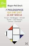 7 philosophes qui ont fait le XXe si&egrave;cle
