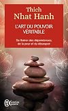 L'art du pouvoir véritable : Se libérer des dépendances, de la peur et du désespoir