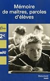 Mémoires de maîtres, paroles d'élèves