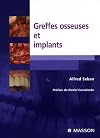Greffes osseuses et implants