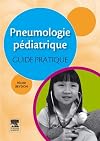 Pneumologie pédiatrique guide pratique