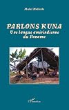 Parlons kuna : Une langue amérindienne du Panama