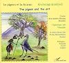 Le pigeon et la fourmi = Kwôrróná ámrònwê = The pigeon and the ant : conte des monts Nouba, Soudan = tènéerònw tàtì yannúbà̀ = a story from the Nuba Mountains, Sudan