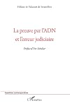 La preuve par l'ADN et l'erreur judiciaire