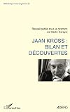 Jaan Kross: bilan et d&eacute;couvertes (French Edition)