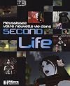 Réussissez votre seconde vie dans Second Life