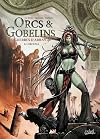 Orcs et Gobelins T24 - Guerres d'Arran: Orouna