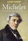 Michelet, créateur de l'Histoire de France : Cours au Collège de France, 1943-1944
