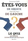 Etes-vous de droite ou de gauche ? (French Edition)
