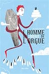 L'homme qui jouait de l'orgue
