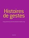 Histoires de gestes