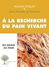 A la recherche du pain vivant : Entretiens